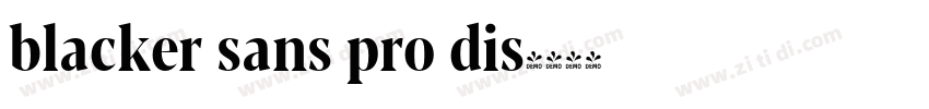 blacker sans pro dis字体转换